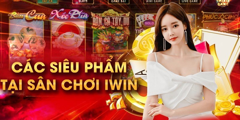 Bộ sưu tập game đặc sắc tại cổng game iWin