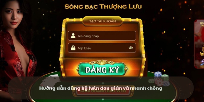 Hướng dẫn quy trình tạo tài khoản Iwin nhanh chóng