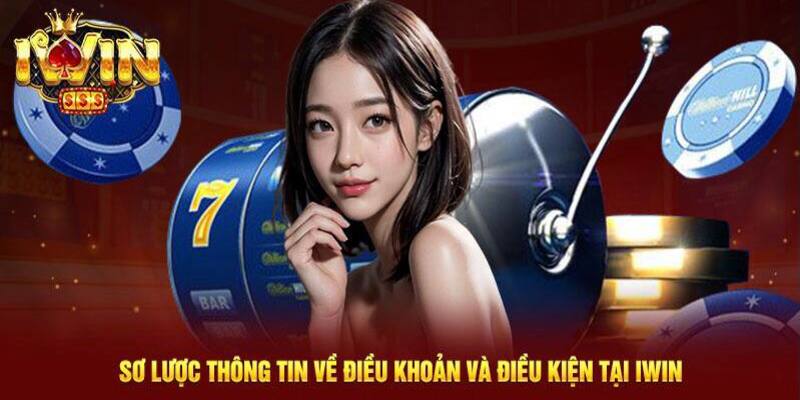 Iwin điều khoản và điều kiện sử dụng tài khoản