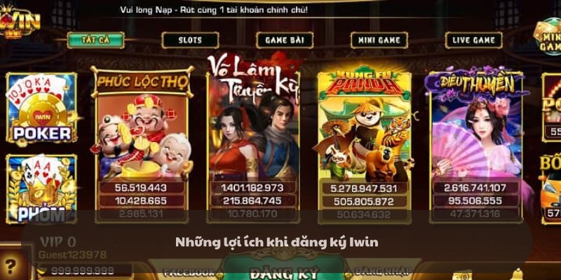 Lợi ích khi đăng ký Iwin